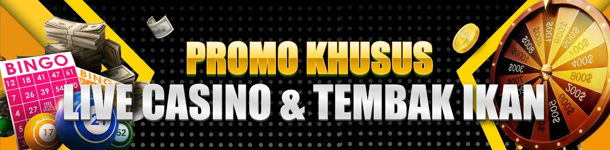 PROMO LIVECASINO dan TEMBAK IKAN